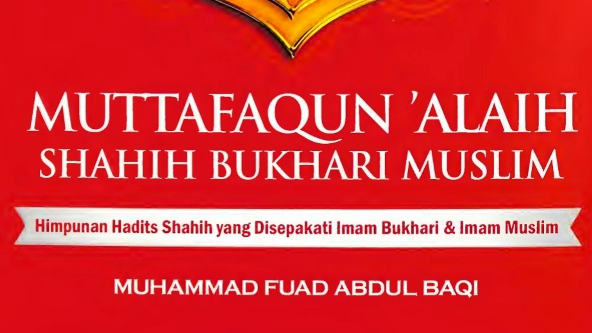 Mutafaqun ‘Alaih Shahih Bukhari